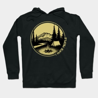 I hate people camping outdoors Hoodie